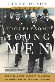 Troublesome Young Men by Lynne Olson