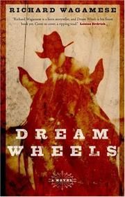 Cover of: Dream Wheels by Richard Wagamese