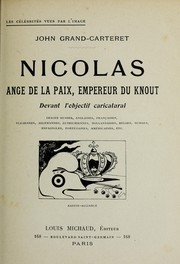 Nicolas, ange de la paix, empereur du knout devant l'objectif caricatural by Grand-Carteret, John