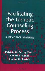 Cover of: Facilitating the Genetic Counseling Process: A Practice Manual