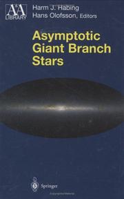 Cover of: Asymptotic Giant Branch Stars (Astronomy and Astrophysics Library)