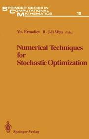 Cover of: Numerical techniques for stochastic optimization by Yu. Ermoliev, R. J-B Wets, eds.