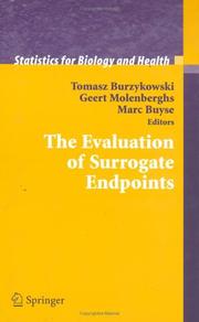 Cover of: The Evaluation of Surrogate Endpoints (Statistics for Biology and Health)