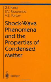 Cover of: Shock-Wave Phenomena and the Properties of Condensed Matter (Shock Wave and High Pressure Phenomena)