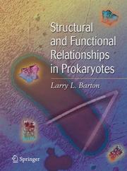 Structural and Functional Relationships in Prokaryotes by Larry L. Barton