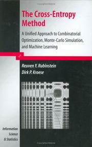 The cross entropy method by Reuven Y. Rubenstein, Reuven Y. Rubinstein, Dirk P. Kroese