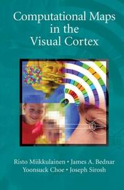 Cover of: Computational Maps in the Visual Cortex by Risto Miikkulainen, James A. Bednar, Yoonsuck Choe, Joseph Sirosh