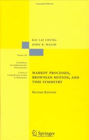 Cover of: Markov Processes, Brownian Motion, and Time Symmetry (Grundlehren der mathematischen Wissenschaften) by Kai Lai Chung, John B. Walsh