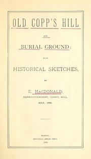 Cover of: Old Copp's hill and burial ground by E. MacDonald