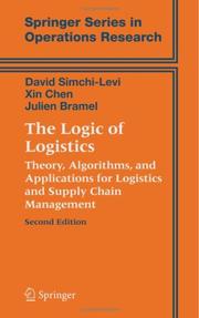 Cover of: The Logic of Logistics by David Simchi-Levi, Xin Chen, Julien Bramel