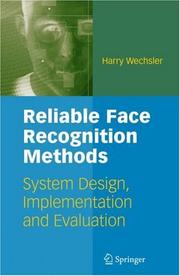 Cover of: Reliable Face Recognition Methods: System Design, Implementation and Evaluation (International Series on Biometrics)