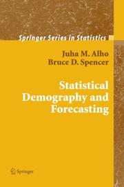 Cover of: Statistical Demography and Forecasting (Springer Series in Statistics) by Juha Alho, Bruce Spencer