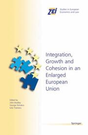 Cover of: Integration, Growth, and Cohesion in an Enlarged European Union (ZEI Studies in European Economics and Law)