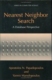 Cover of: Nearest Neighbor Search by Apostolos N. Papadopoulos, Yannis Manolopoulos