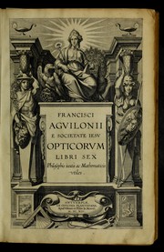 Cover of: Opticorum libri sex: philosophiis juxtà ac mathematicis utiles