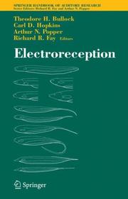 Cover of: Electroreception (Springer Handbook of Auditory Research)