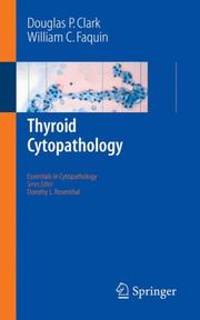Cover of: Thyroid Cytopathology (Essentials in Cytopathology) by Douglas P. Clark, William C. Faquin