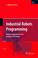 Cover of: Industrial Robots Programming