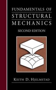 Cover of: Fundamentals of Structural Mechanics by Keith D. Hjelmstad