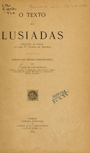 Cover of: O texto dos Lusiadas: segundo as ideias do snr. F. Gomes de Amorim; esboço de critica philologica