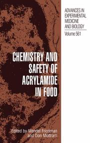 Cover of: Chemistry and Safety of Acrylamide in Food (Advances in Experimental Medicine and Biology) (Advances in Experimental Medicine and Biology)