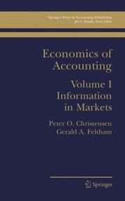 Cover of: Economics of Accounting: Volume I: Information in Markets (Springer Series in Accounting Scholarship)