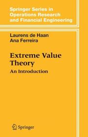 Extreme value theory by Laurens de Haan, Ana Ferreira