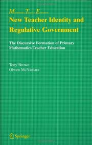 Cover of: New Teacher Identity and Regulative Government: The Discursive Formation of Primary Mathematics Teacher Education