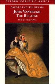 Cover of: The Relapse and Other Plays by John Vanbrugh