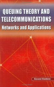 Queuing Theory and Telecommunications by Giovanni Giambene