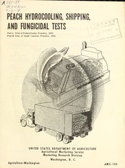 Cover of: Peach hydrocooling, shipping, and fungicidal tests