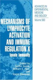 Cover of: Mechanisms of Lymphocyte Activation and Immune Regulation X: Innate Immunity (Advances in Experimental Medicine and Biology)