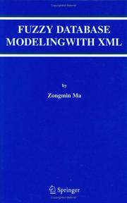Cover of: Fuzzy database modeling with XML: by Zongmin Ma.