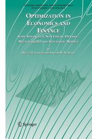 Cover of: Optimization in Economics and Finance: Some Advances in Non-Linear, Dynamic, Multi-Criteria and Stochastic Models (Dynamic Modeling and Econometrics in Economics and Finance)