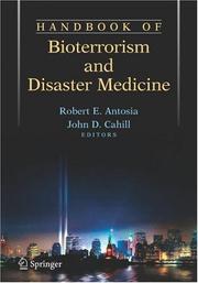 Cover of: Handbook of Bioterrorism and Disaster Medicine by Robert E. Antosia