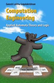 Cover of: Computation Engineering: Applied Automata Theory and Logic