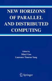 New horizons of parallel and distributed computing by Minyi Guo, Laurence Tianruo Yang