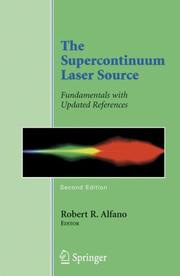 Cover of: The Supercontinuum Laser Source by Robert R. Alfano