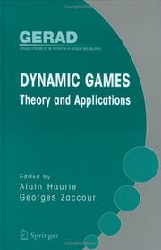 Cover of: Dynamic games: theory and applications