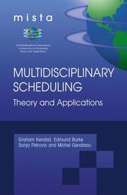 Cover of: Multidisciplinary Scheduling: Theory and Applications by 