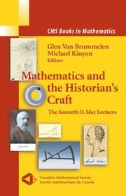 Cover of: Mathematics and the Historian's Craft: The Kenneth O. May Lectures (CMS Books in Mathematics)