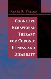 Cover of: Cognitive Behavioral Therapy for Chronic Illness and Disability by Renee R. Taylor
