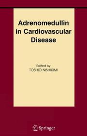 Cover of: Adrenomedullin in Cardiovascular Disease (Basic Science for the Cardiologist) | Toshio Nishikimi