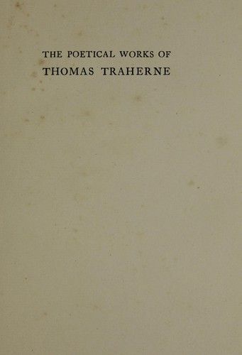 The poetical works of Thomas Traherne by Thomas Traherne