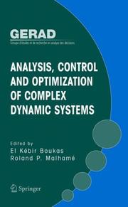 Cover of: Analysis, Control and Optimization of Complex Dynamic Systems (Gerad 25th Anniversary)