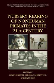 Cover of: Nursery Rearing of Nonhuman Primates in the 21st Century (Developments in Primatology: Progress and Prospects)