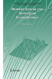 Modern Linear and Nonlinear Econometrics (Dynamic Modeling and Econometrics in Economics and Finance) by Joseph Plasmans