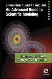 Cover of: Computer Algebra Recipes: An Advanced Guide to Scientific Modeling
