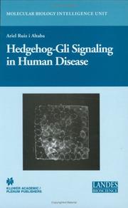 Cover of: Hedgehog-gli signaling in human disease by Ariel Ruiz i Altaba, Ariel Ruiz i Altaba