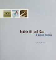 Prairie oil and gas by Heather M. Sinton
